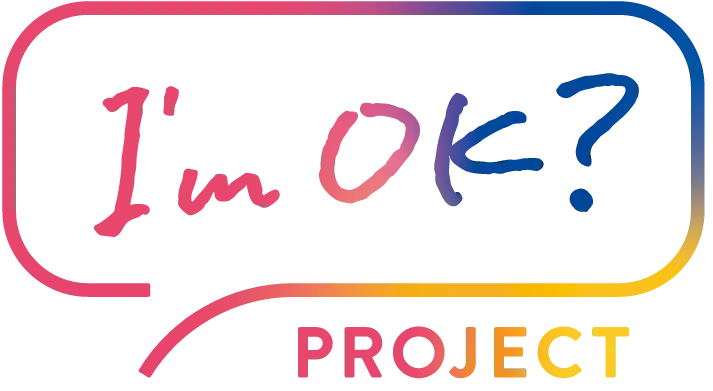 I’m OK？ PROJECT